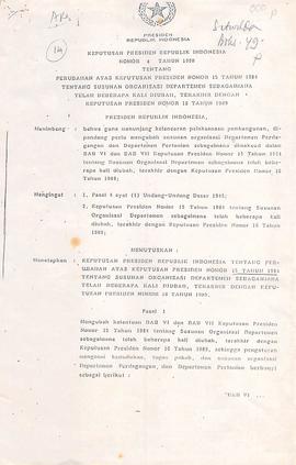 Perubahan atas keptusan Presiden No. 15 tahun 1984 beberapa kali diubah, berakhir dengan keputusa...